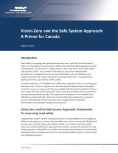 Vision Zero and the Safe System Approach: A Primer for Canada (2023 ...